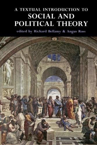 A Textual Introduction to Social and Political Theory (Paperback)
