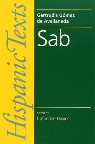 SAB: By Gertrudis Gomez De Avellaneda - Hispanic Texts (Paperback)
