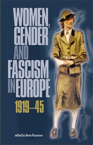 Women, Gender and Fascism in Europe, 1919-45 (Paperback)