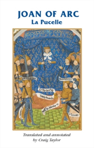 Joan of ARC: La Pucelle - Manchester Medieval Sources (Paperback)