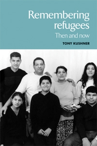 Remembering Refugees: Then and Now (Paperback)