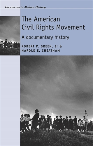 The American Civil Rights Movement: A Documentary History - Documents in Modern History (Paperback)