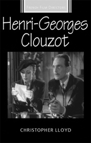 Henri-Georges Clouzot - French Film Directors Series (Hardback)