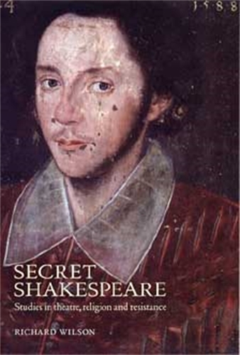 Secret Shakespeare: Studies in Theatre, Religion and Resistance (Paperback)