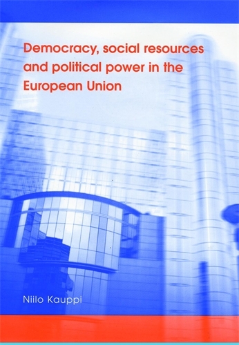 Democracy, Social Resources and Political Power in the European Union (Paperback)