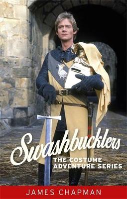 Swashbucklers: The Costume Adventure Series (Hardback)