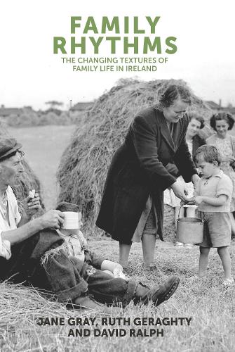 Family Rhythms: The Changing Textures of Family Life in Ireland (Paperback)