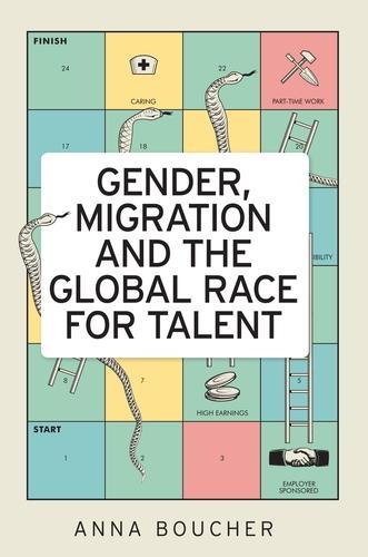 Gender, Migration and the Global Race for Talent (Hardback)