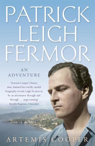 Patrick Leigh Fermor: An Adventure (Paperback)