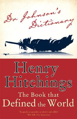 Dr Johnson's Dictionary - Henry Hitchings