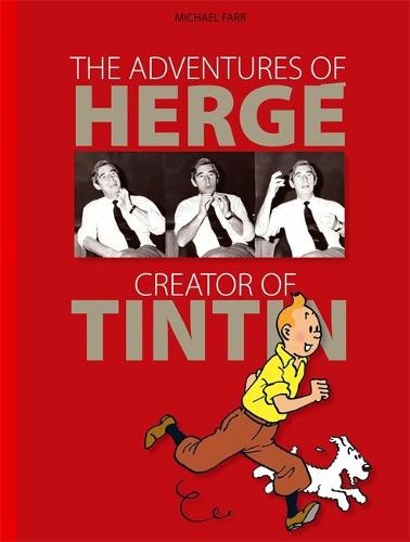 The Adventures Of Herge By Michael Farr Waterstones