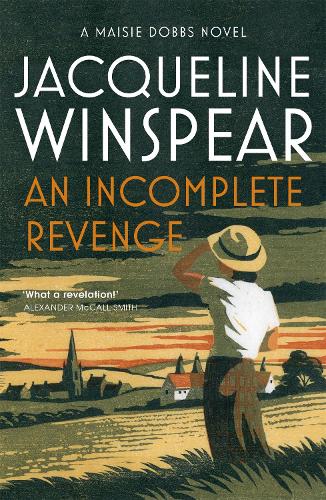 An Incomplete Revenge: Maisie Dobbs Mystery 5 (Paperback)