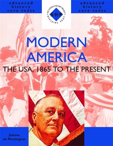 Modern America: 1865 to the Present - SHP Advanced History Core Texts (Paperback)