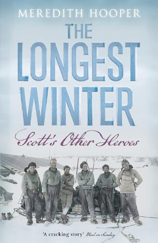 The Longest Winter: Scott's Other Heroes (Paperback)