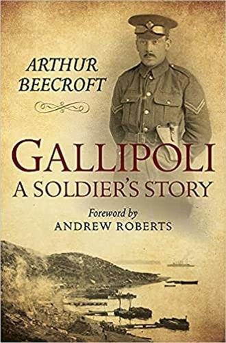 Gallipoli: A Soldier's Story (Hardback)