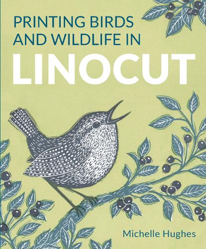The Crowood Press Ltd Printing Birds And Wildlife In Linocut