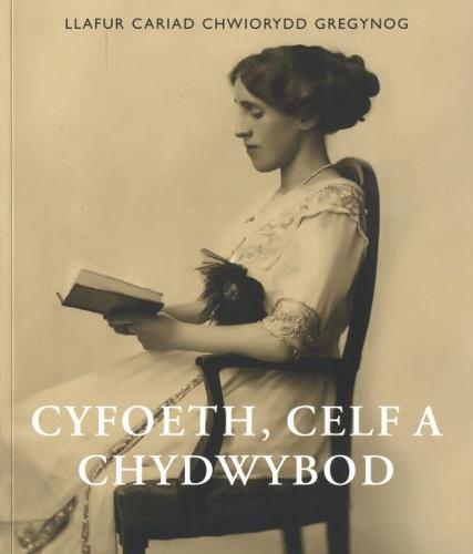 Cyfoeth, Celf a Chydwybod: Llafur Cariad Chwiorydd Gregynog (Paperback)