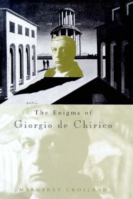 The Enigma of Giorgio de Chirico (Hardback)