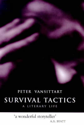 Survival Tactics: A Literary Life (Hardback)