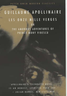 Les Onze Mille Verges or, the Amorous Adventures of Prince Mony Vibescu - Peter Owen Modern Classic (Paperback)