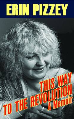 This Way to the Revolution: A Memoir (Paperback)