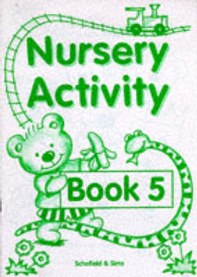 Nursery Activity Book: Bk. 5 (Paperback)