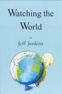 Watching the World (Hardback)
