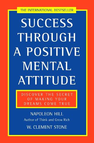 Cover of the book Success Through a Positive Mental Attitude