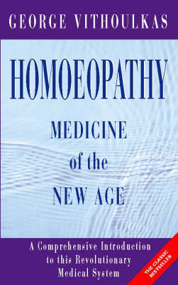 Homoeopathy: Medicine of the New Age (Paperback)