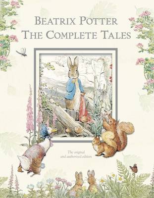 Beatrix Potter - the Complete Tales by Beatrix Potter | Waterstones