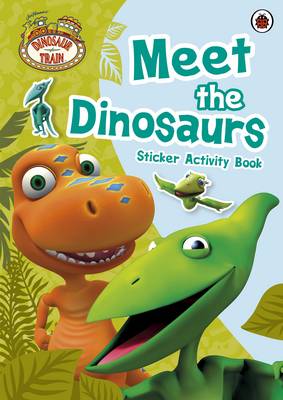 Dinosaur Train: Meet the Dinosaurs Sticker Activity Book - Dinosaur Train (Paperback)