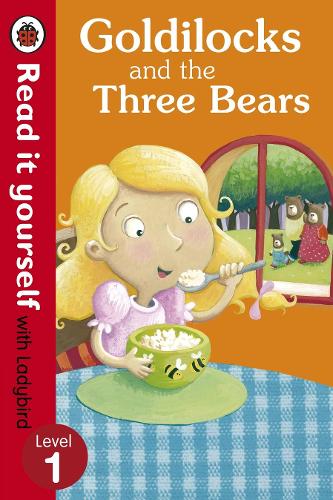 Goldilocks and the Three Bears - Read It Yourself with Ladybird: Level 1 - Read It Yourself (Paperback)