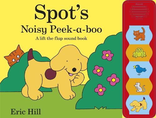 Spot's Noisy Peek-a-boo (Hardback)