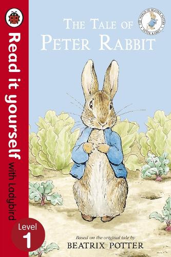 The Tale of Peter Rabbit - Read It Yourself with Ladybird: Level 1 - Read It Yourself (Paperback)