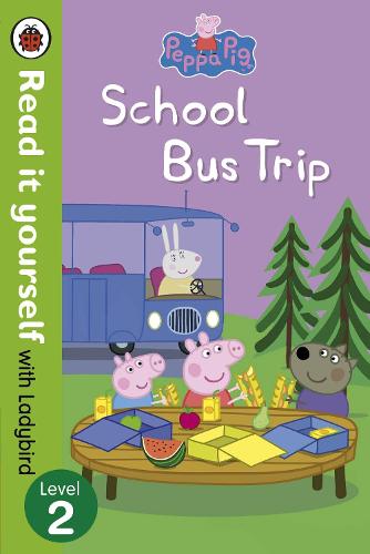 Peppa Pig: School Bus Trip - Read it yourself with Ladybird - Ladybird