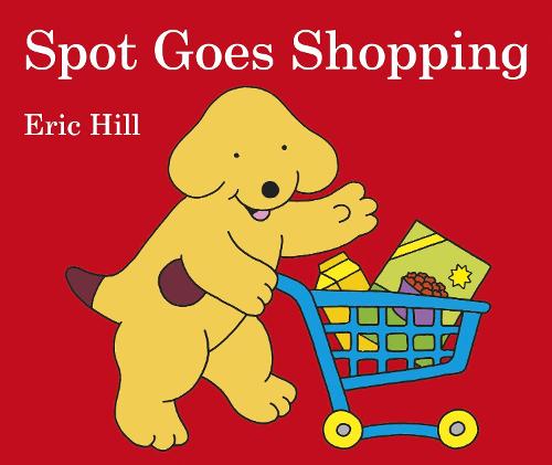 Spot Goes Shopping (Board book)