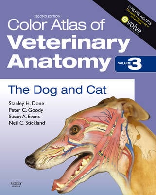 Color Atlas of Veterinary Anatomy, Volume 3, The Dog and Cat - Stanley H. Done