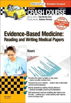 Crash Course Evidence-Based Medicine: Reading and Writing Medical Papers Updated Print + eBook edition - Crash Course (Paperback)