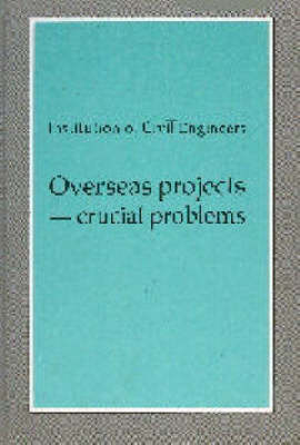 Overseas Projects: Crucial Problems (Hardback)
