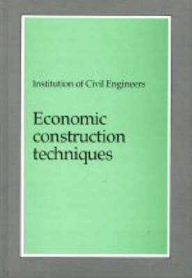 Economic Construction Techniques: Temporary Works and Their Interaction with Permanent Works (Hardback)