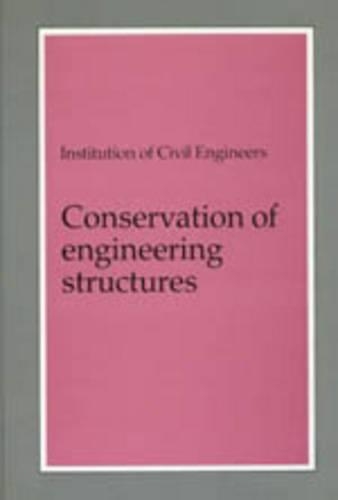 Conservation of Engineering Structures (Hardback)