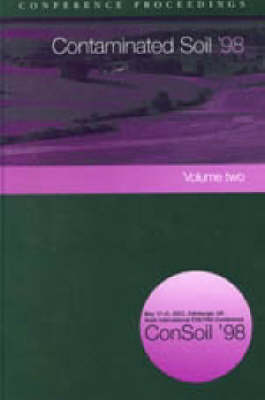 Contaminated Soil 1998 (ConSoil '98) (Hardback)