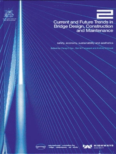 Current and Future Trends in Bridge Design, Construction and Maintenance 2: Safety, Economy, Sustainability and Aesthetics (Hardback)