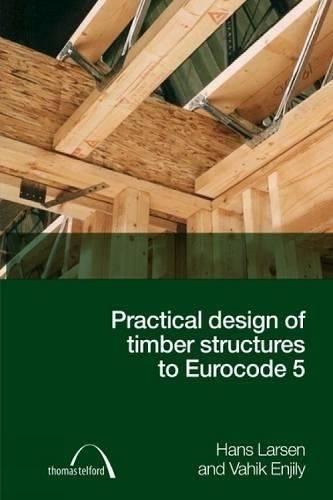 Practical Design of Timber Structures to Eurocode 5 (Hardback)