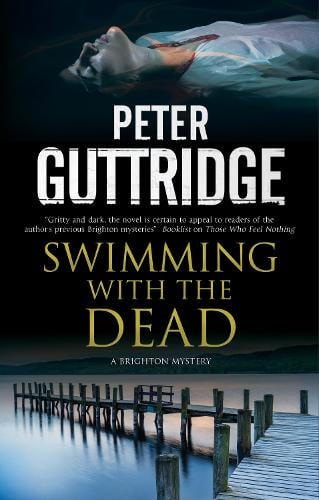 Swimming with the Dead - A Brighton Mystery (Hardback)