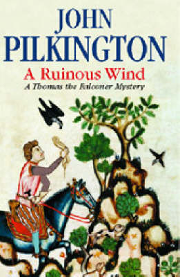 A Ruinous Wind - A Thomas the falconer mystery (Hardback)