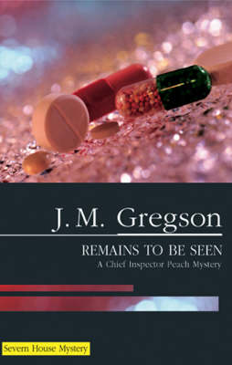 Remains to be Seen - A Percy Peach Mystery 11 (Hardback)