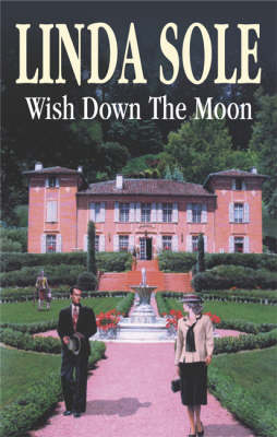 Wish Down the Moon - Country House S. (Hardback)