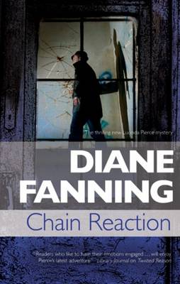 Chain Reaction: A Lucinda Pierce Homicide Investigation - A Lucinda Pierce Mystery 7 (Hardback)