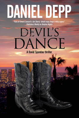 Devil's Dance: A Hollywood-Based David Spandau Thriller - A David Spandau Mystery 3 (Hardback)